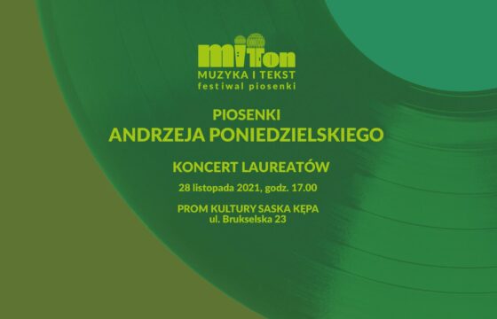 Plansza informacyjna, od góry logotyp Mit Ton, poniżej napis: koncert Piosenki Andrzeja Poniedzielskiego koncert laureatów 28 listopada 2021, g. 17.00 Prom Kultury Saska Kępa ul. Brukselska 23