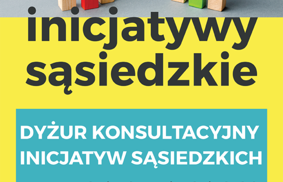 Plakat informujący o dyżurze pracownika w ramach projektu "Inicjatywy sąsiedzkie"