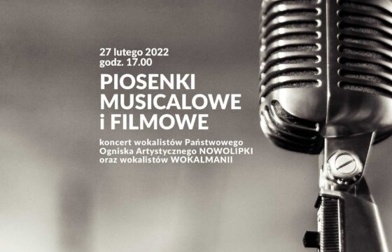 Mikrofon, górna jego część w zbliżeniu, z lewej strony napis: 27 lutego, godz. 17.00, piosenki musicalowe i filmowe, koncert wokalistów Pańśtwowego Ogniska Artystycznego Nowolipki oraz wokalistówe Wokalmanii